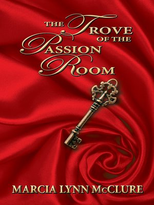 cover image of The Trove of the Passion Room